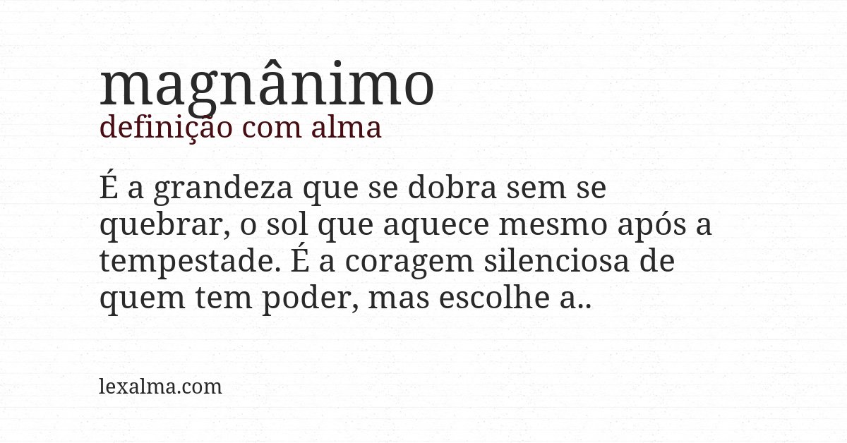 Definição com alma de magnânimo
