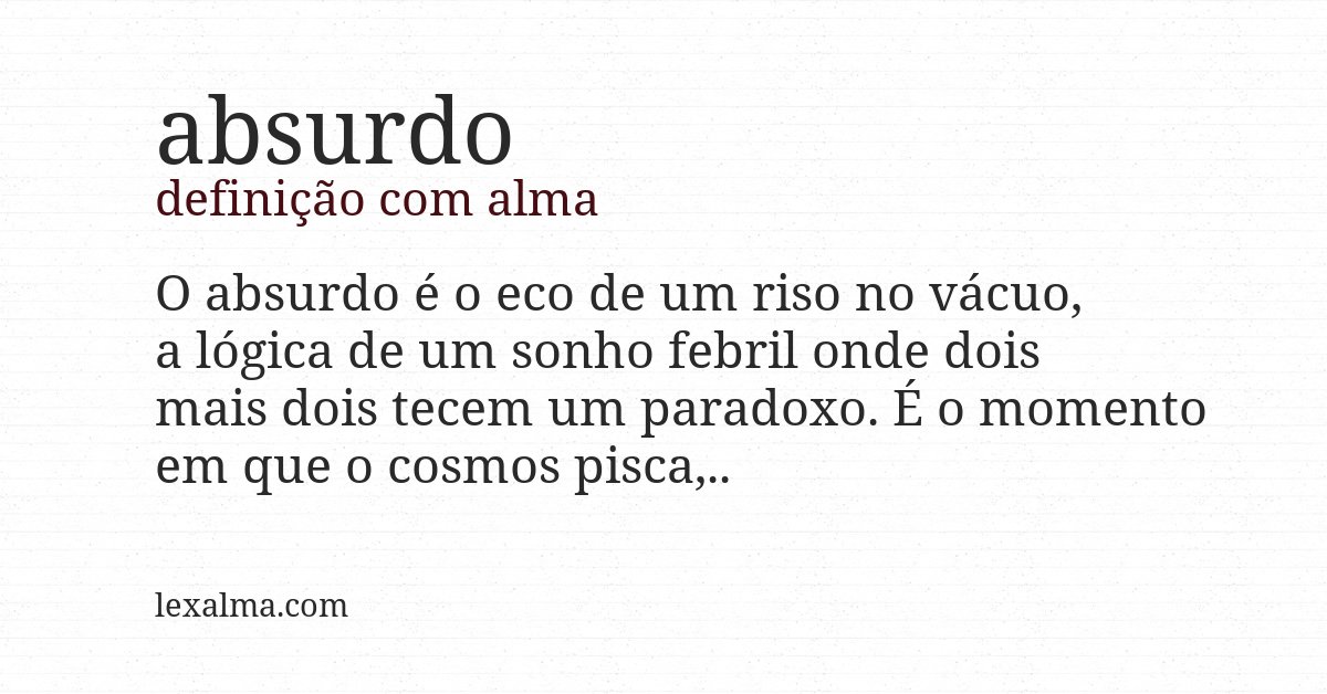 Definição com alma de absurdo