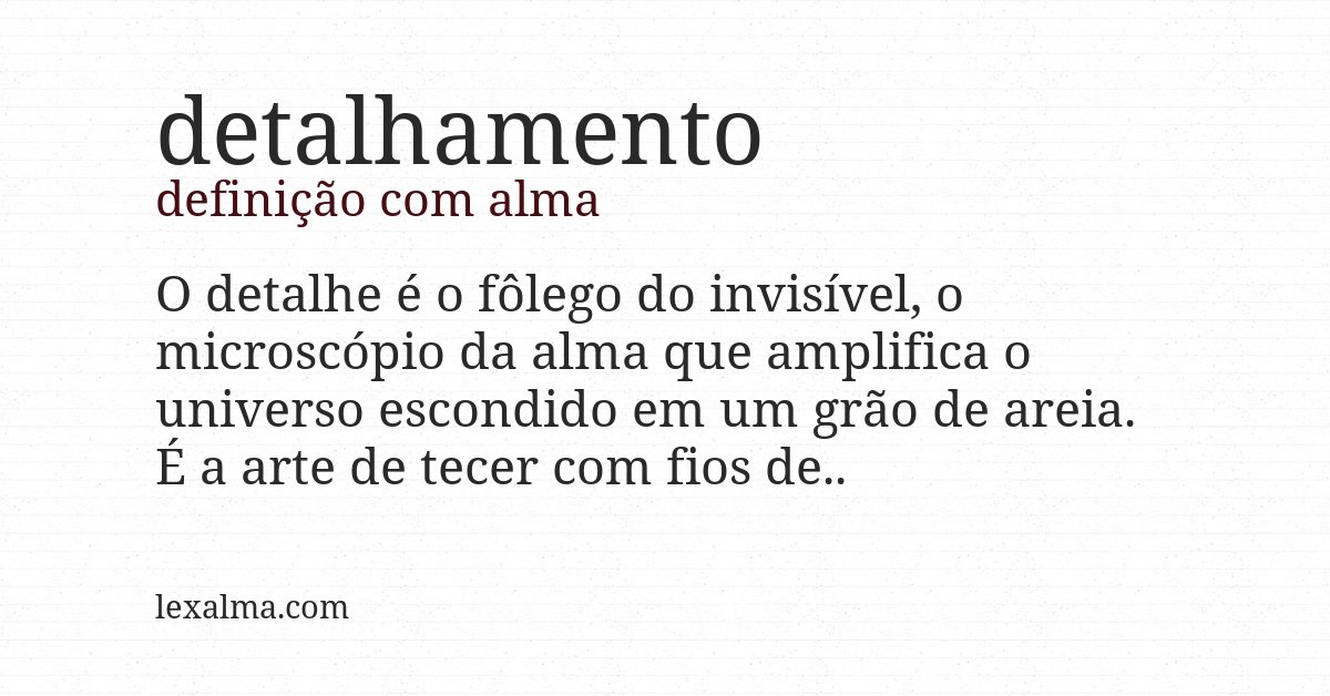 Definição com alma de detalhamento