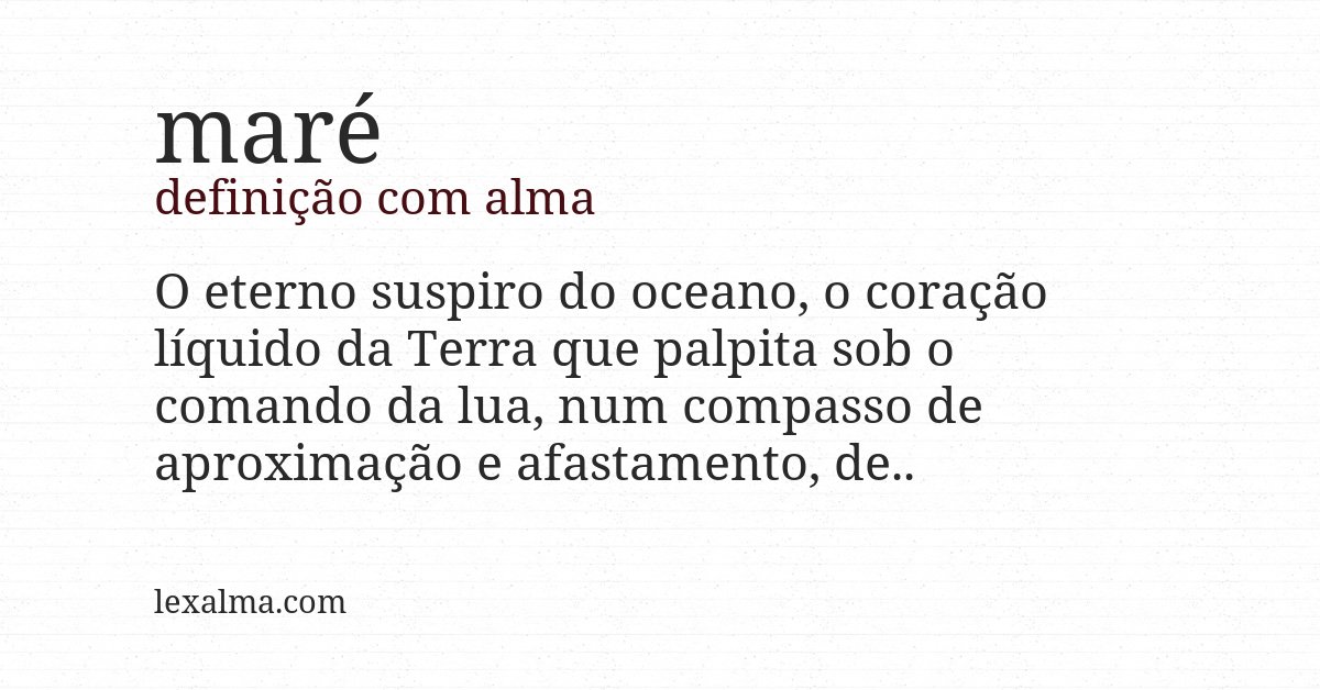 Definição com alma de maré