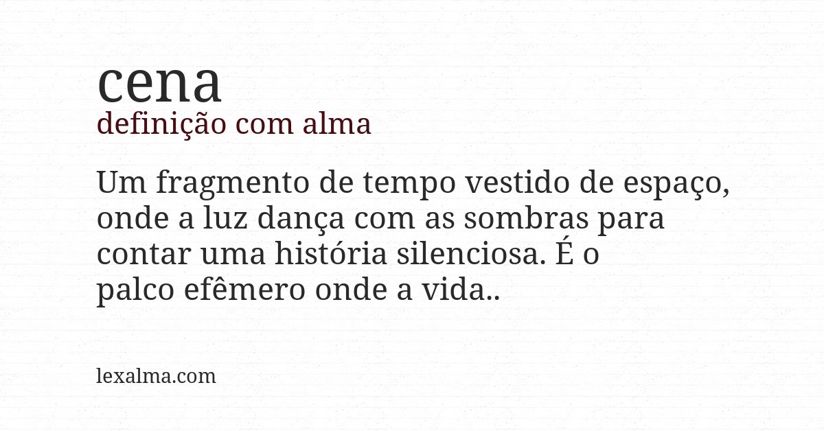 Definição com alma de cena