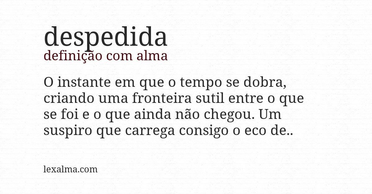 Definição com alma de despedida