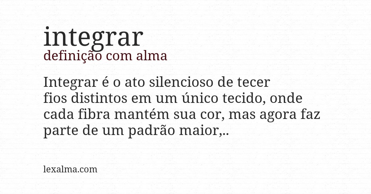 Definição com alma de integrar