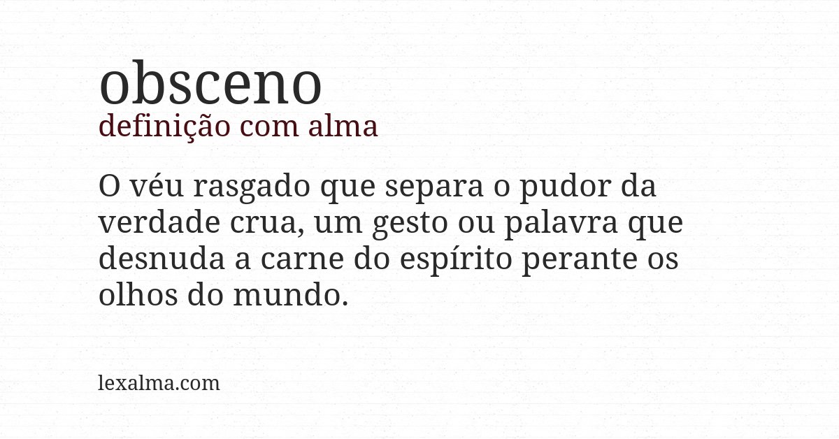 Definição com alma de obsceno