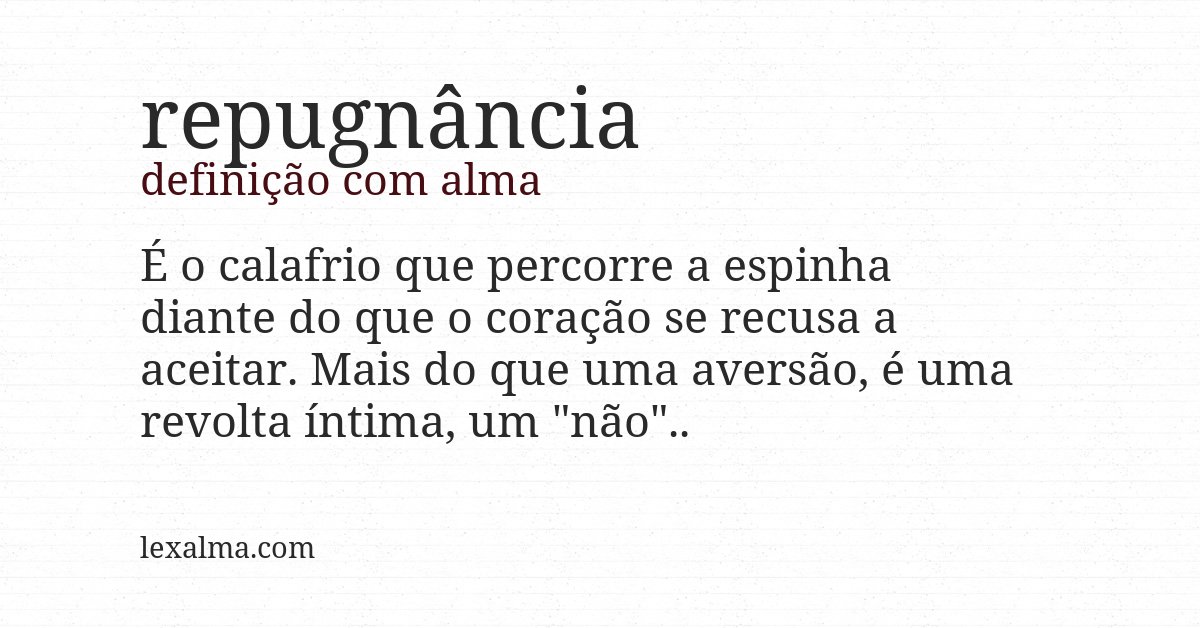 Definição com alma de repugnância