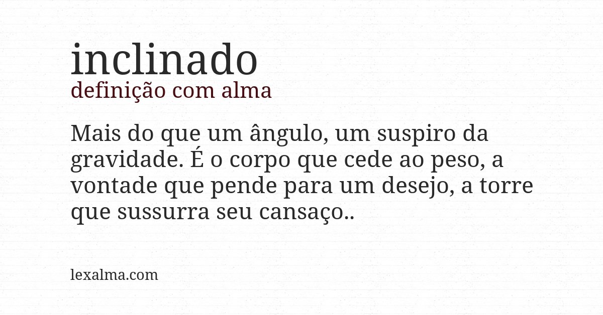 Definição com alma de inclinado