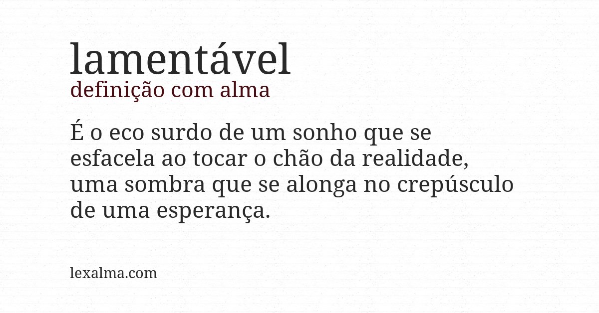 Definição com alma de lamentável