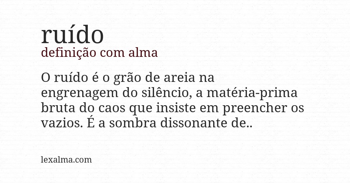 Definição com alma de ruído