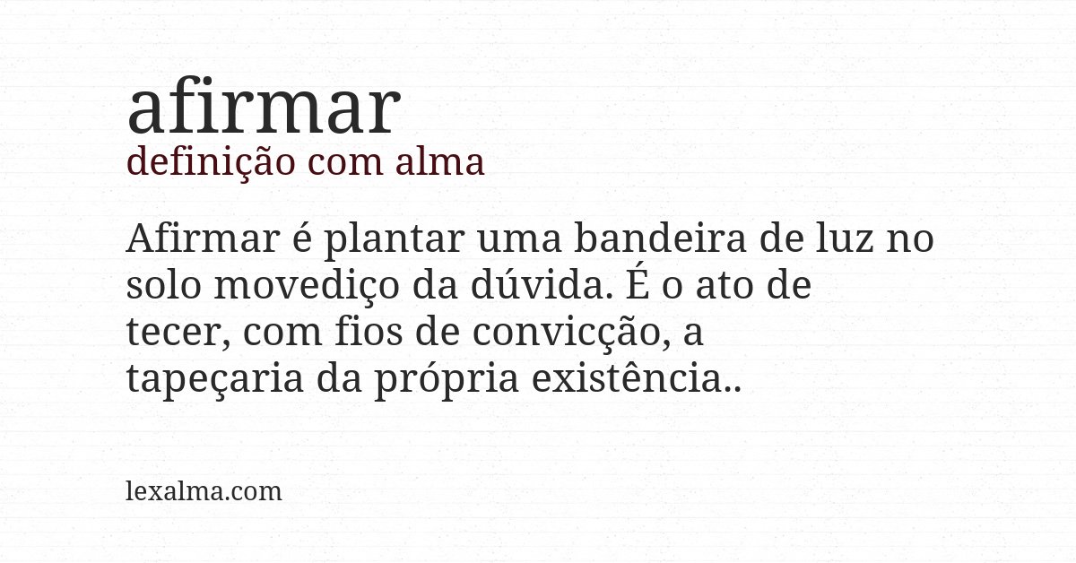 Definição com alma de afirmar