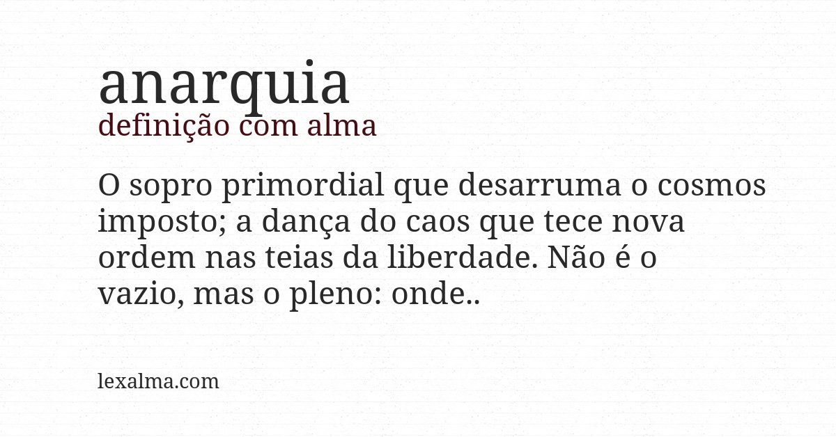 Definição com alma de anarquia