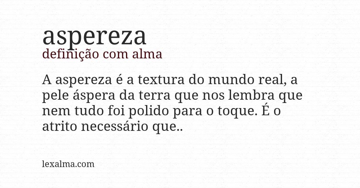 Definição com alma de aspereza