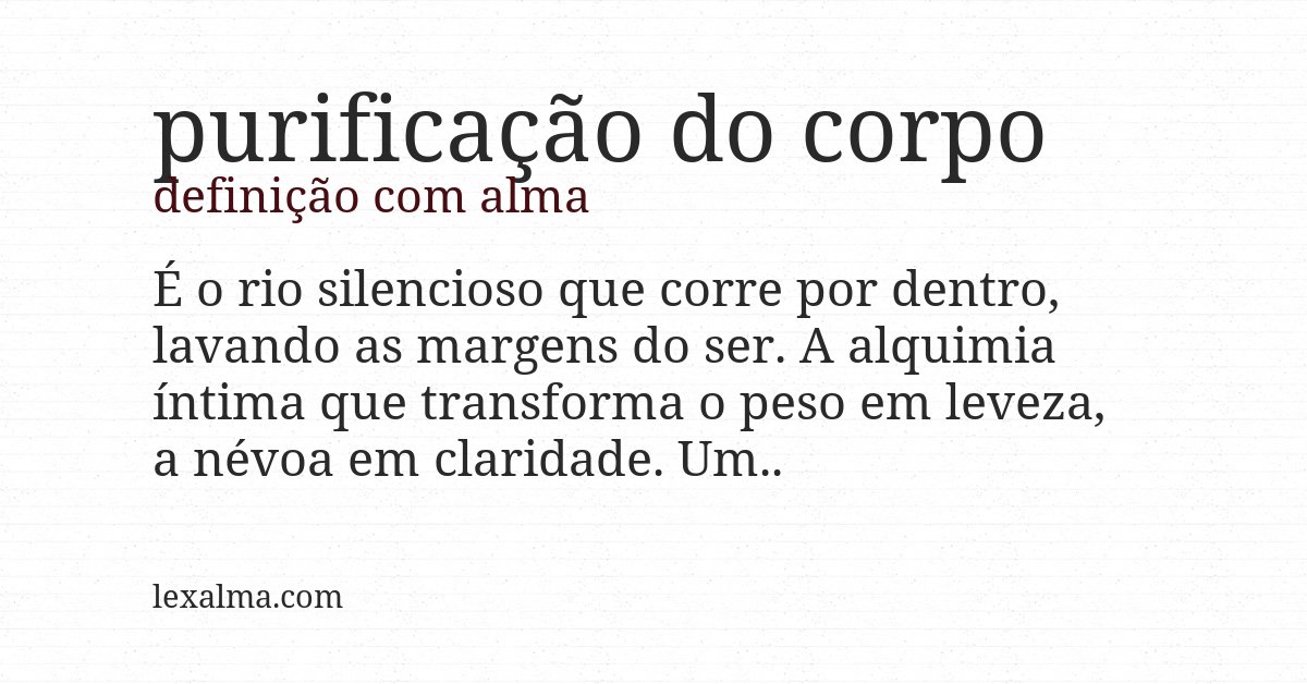 Definição com alma de purificação do corpo