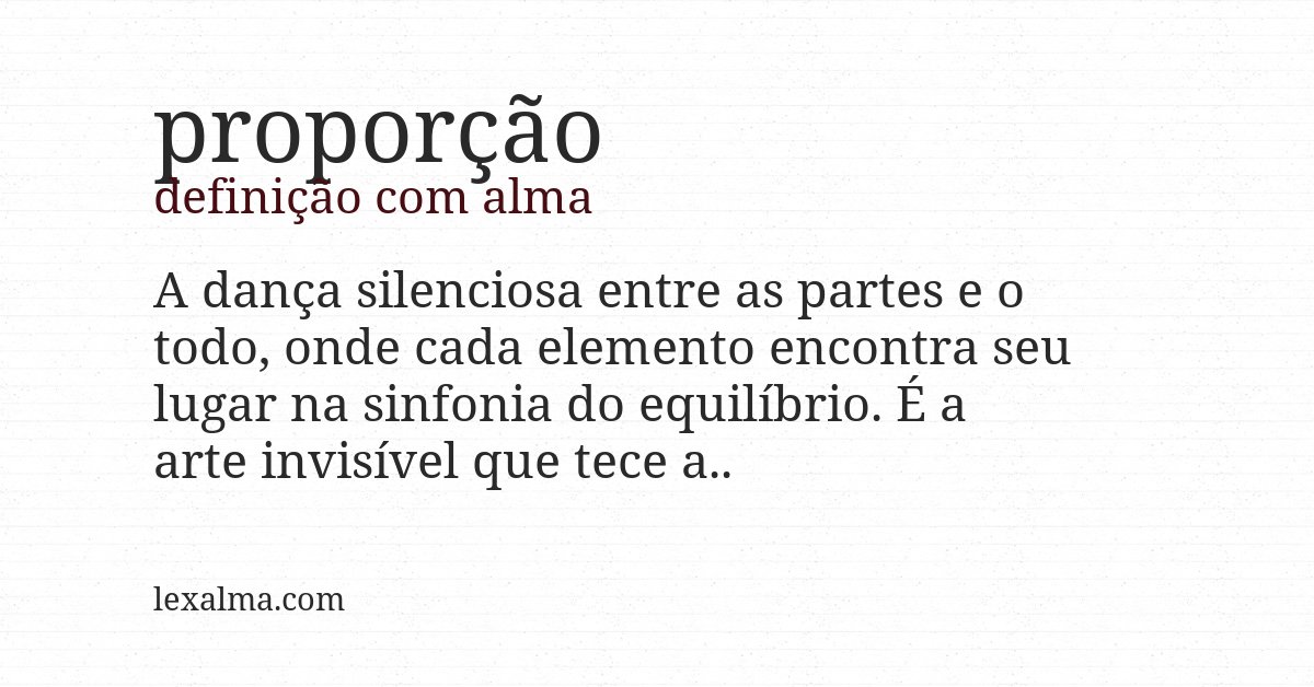Definição com alma de proporção