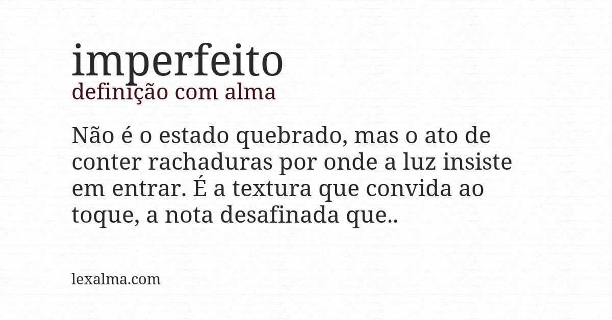 Definição com alma de imperfeito