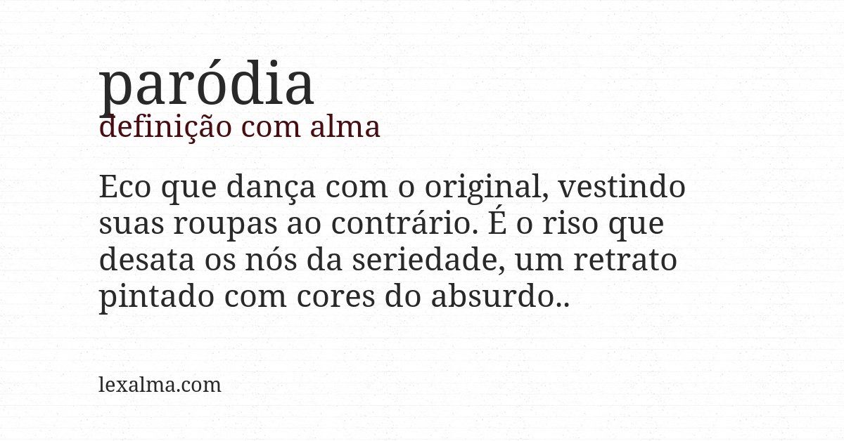 Definição com alma de paródia