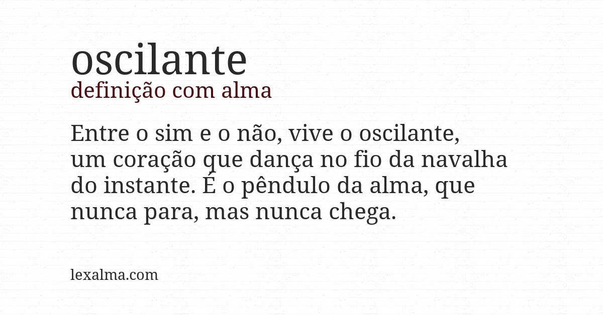 Definição com alma de oscilante