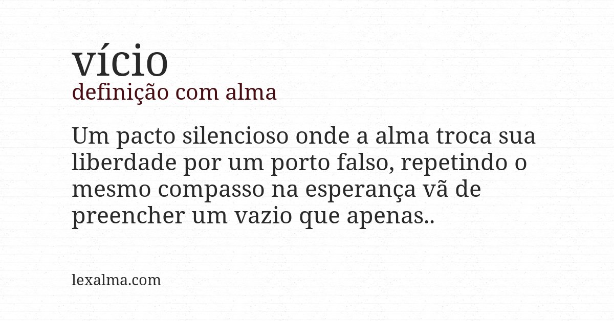 Definição com alma de vício