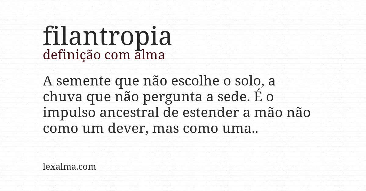 Definição com alma de filantropia
