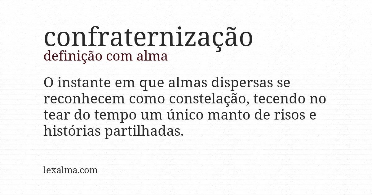 Definição com alma de confraternização