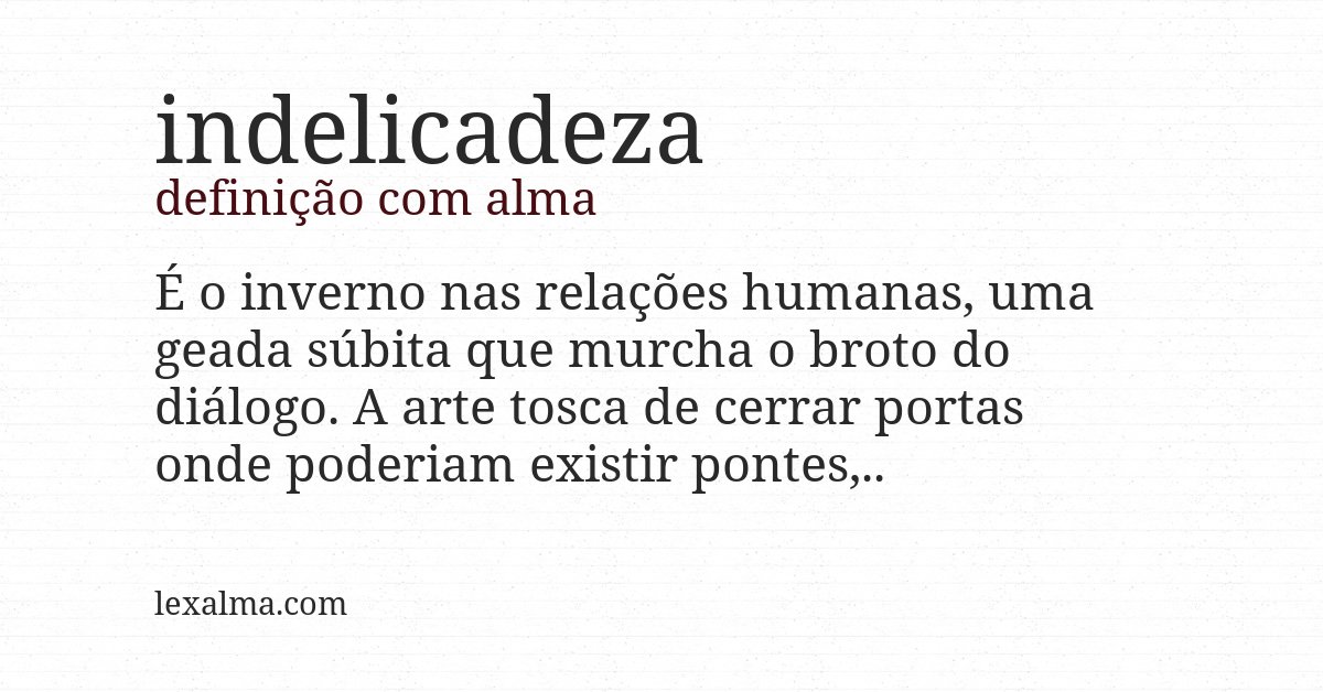 Definição com alma de indelicadeza