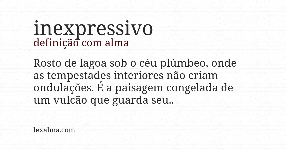 Definição com alma de inexpressivo