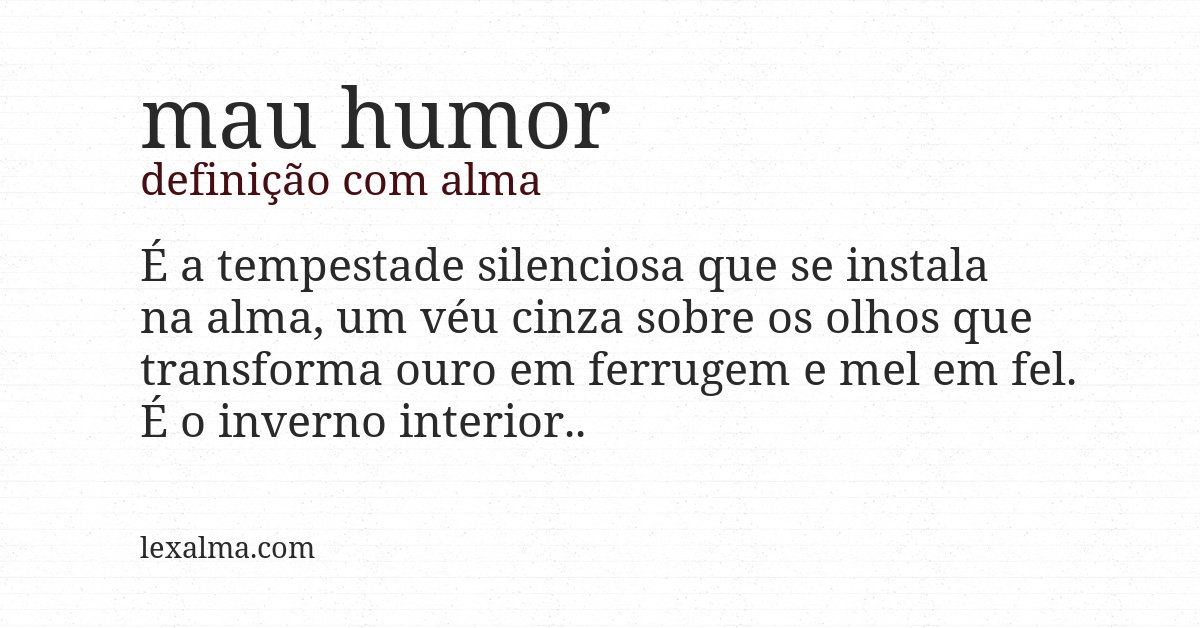Definição com alma de mau humor