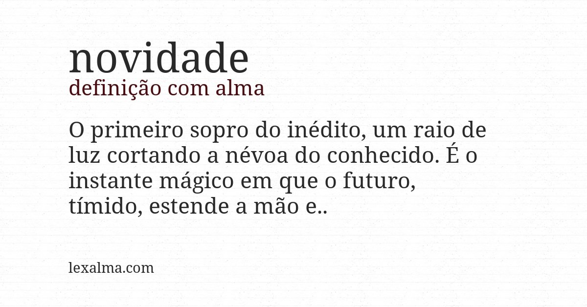 Definição com alma de novidade