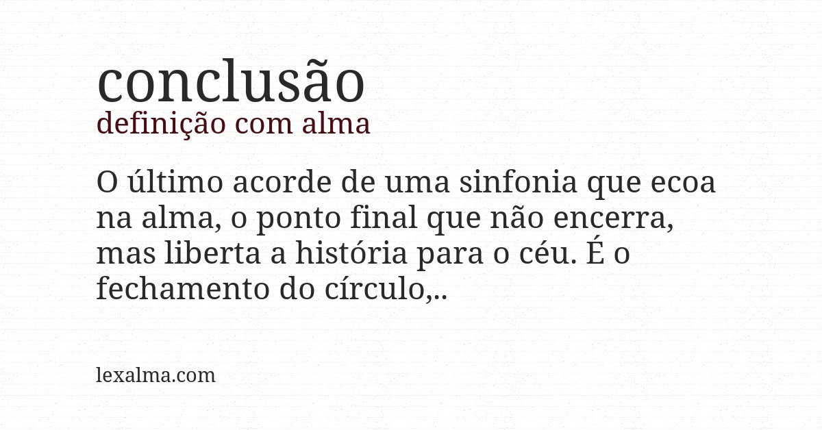 Definição com alma de conclusão