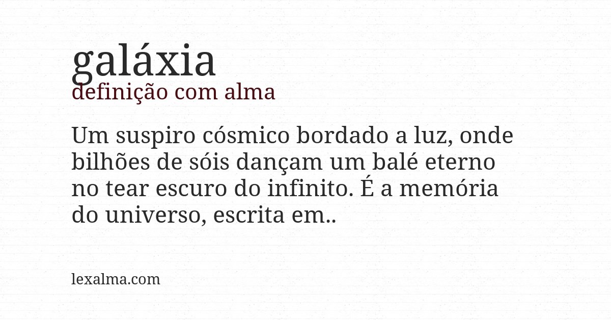 Definição com alma de galáxia