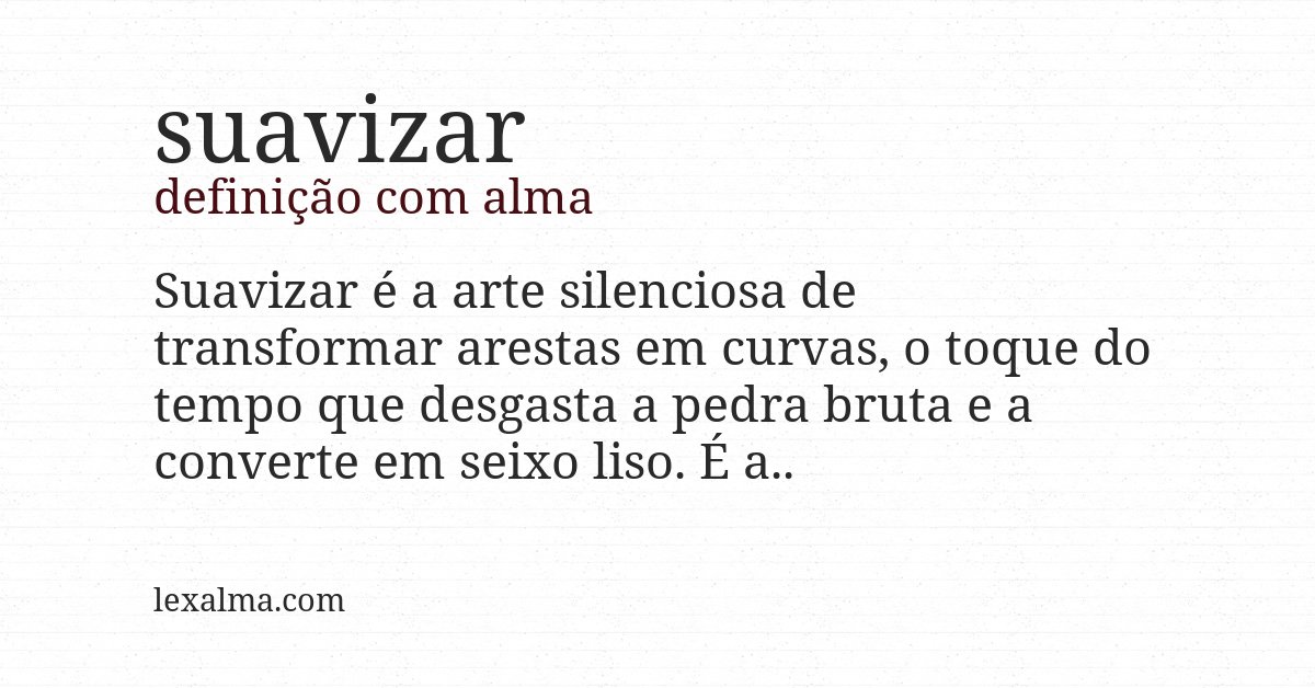 Definição com alma de suavizar