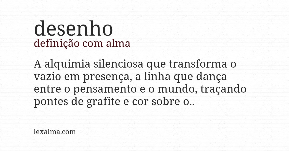 Definição com alma de desenho