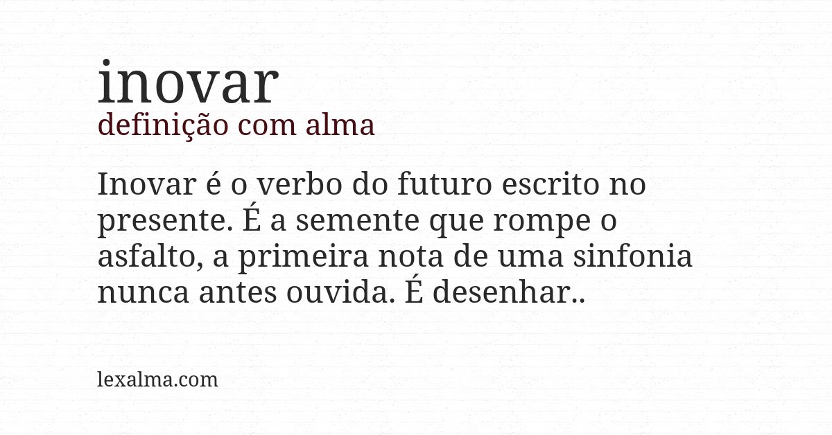 Definição com alma de inovar