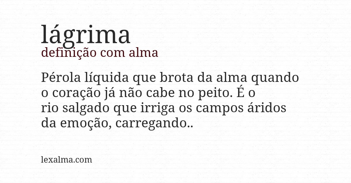 Definição com alma de lágrima