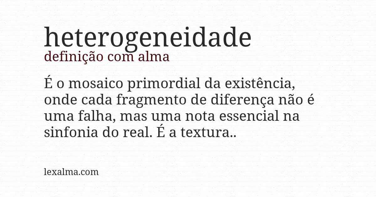 Definição com alma de heterogeneidade