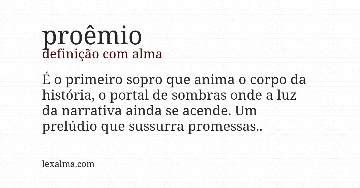 Definição com alma de proêmio