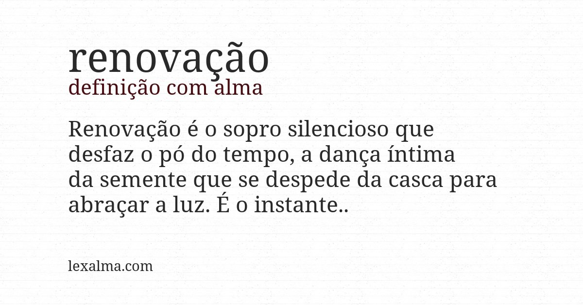 Definição com alma de renovação