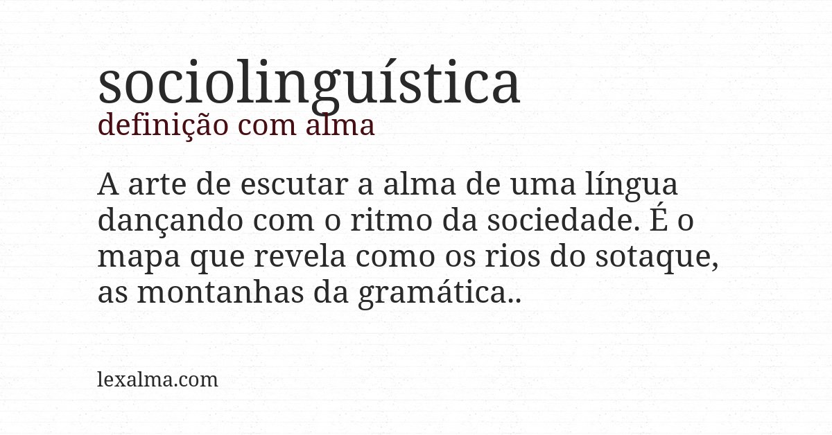 Definição com alma de sociolinguística