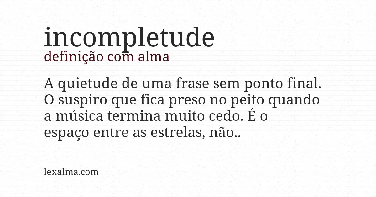 Definição com alma de incompletude