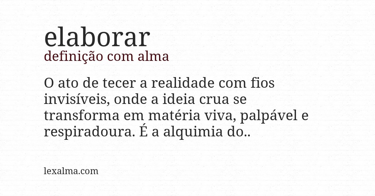 Definição com alma de elaborar