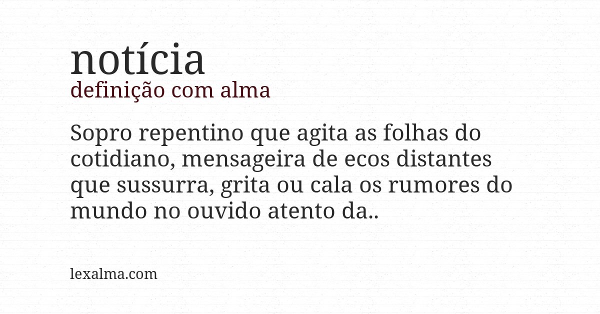 Definição com alma de notícia