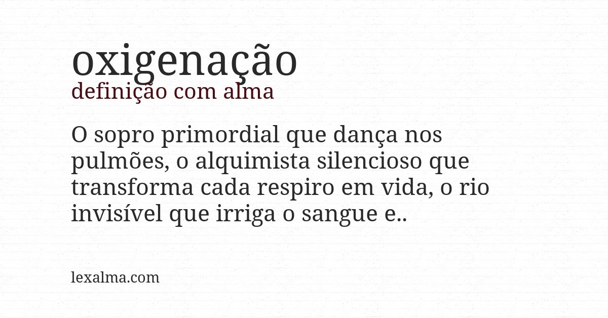 Definição com alma de oxigenação