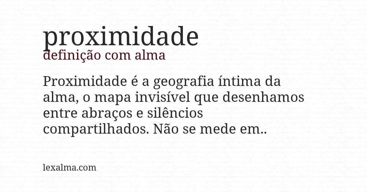 Definição com alma de proximidade