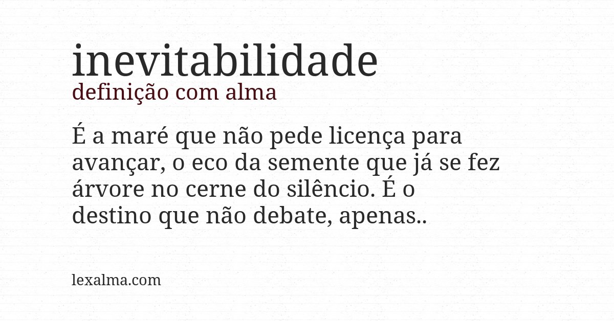 Definição com alma de inevitabilidade