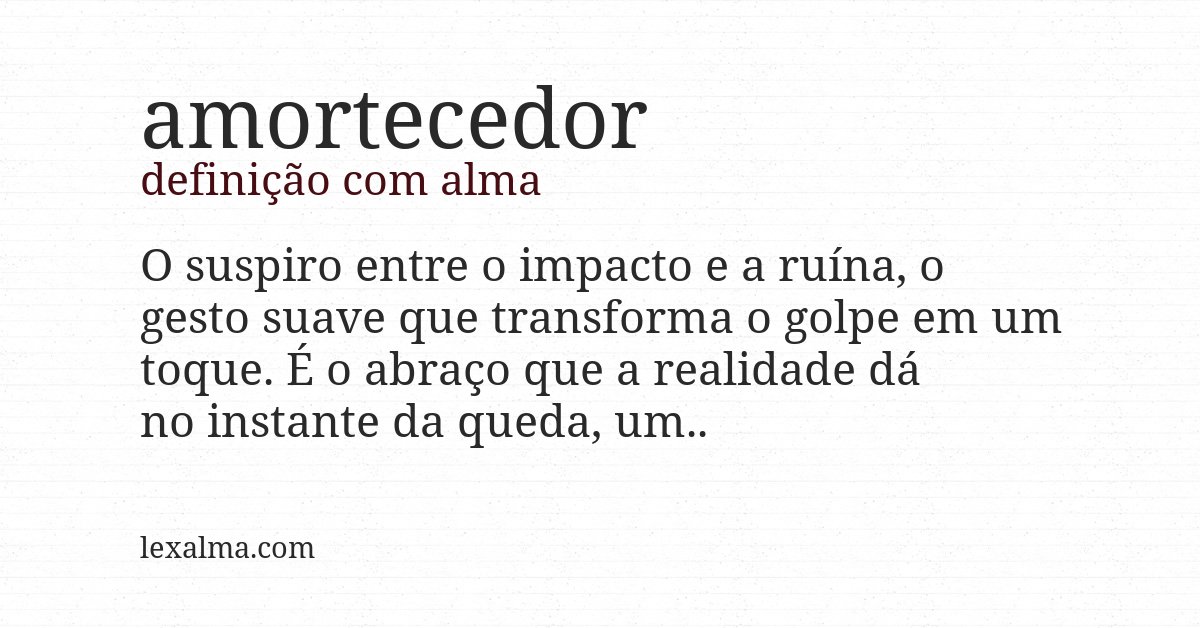 Definição com alma de amortecedor