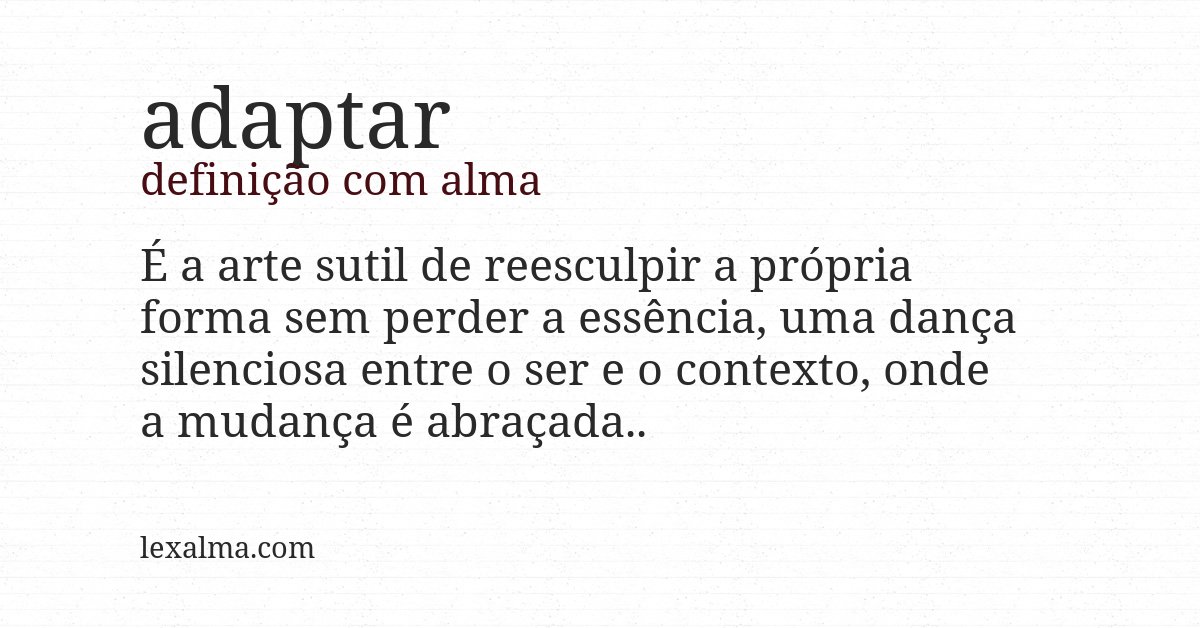 Definição com alma de adaptar