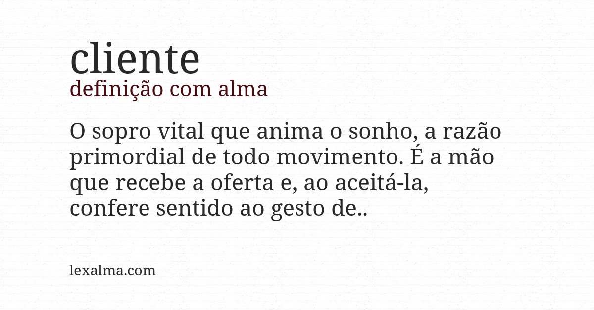 Definição com alma de cliente