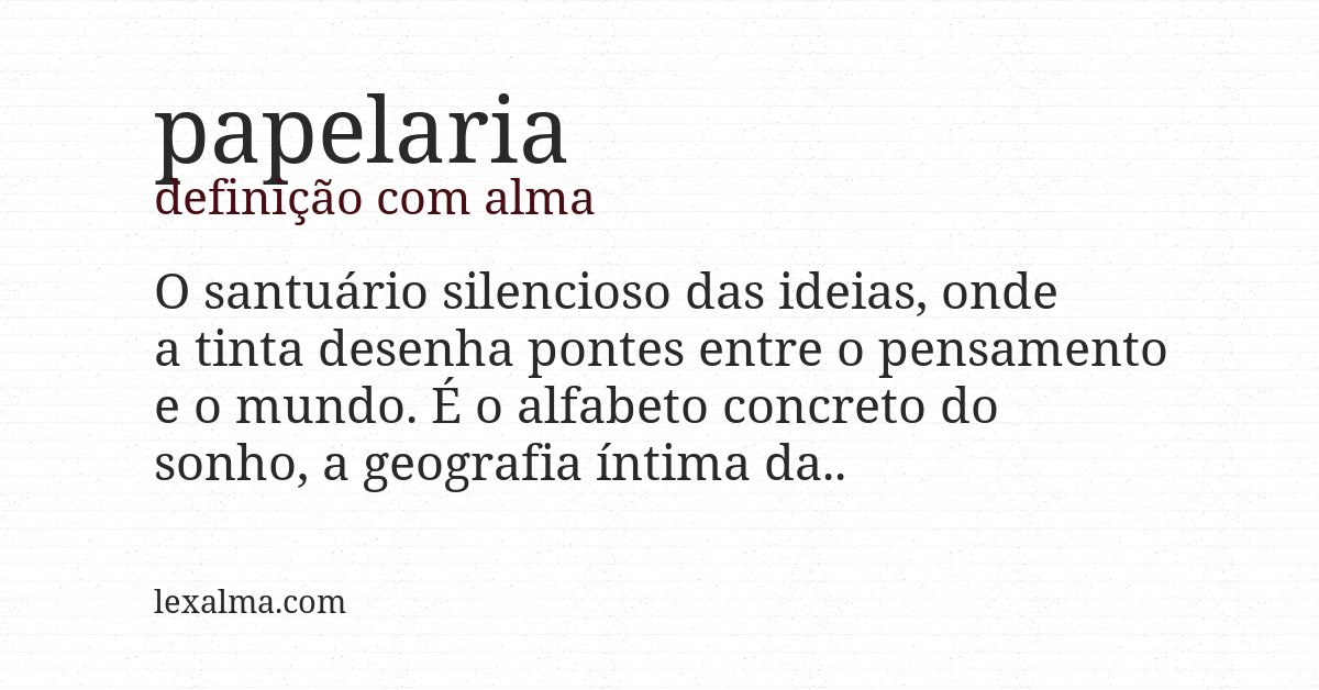 Definição com alma de papelaria