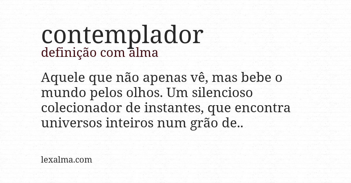 Definição com alma de contemplador