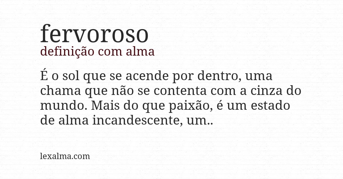 Definição com alma de fervoroso