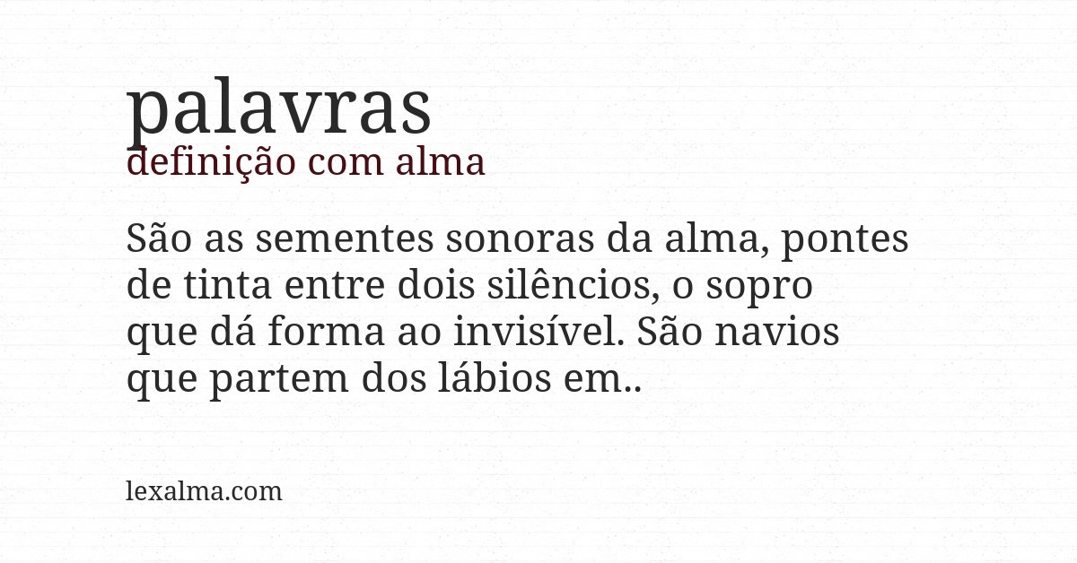 Definição com alma de palavras